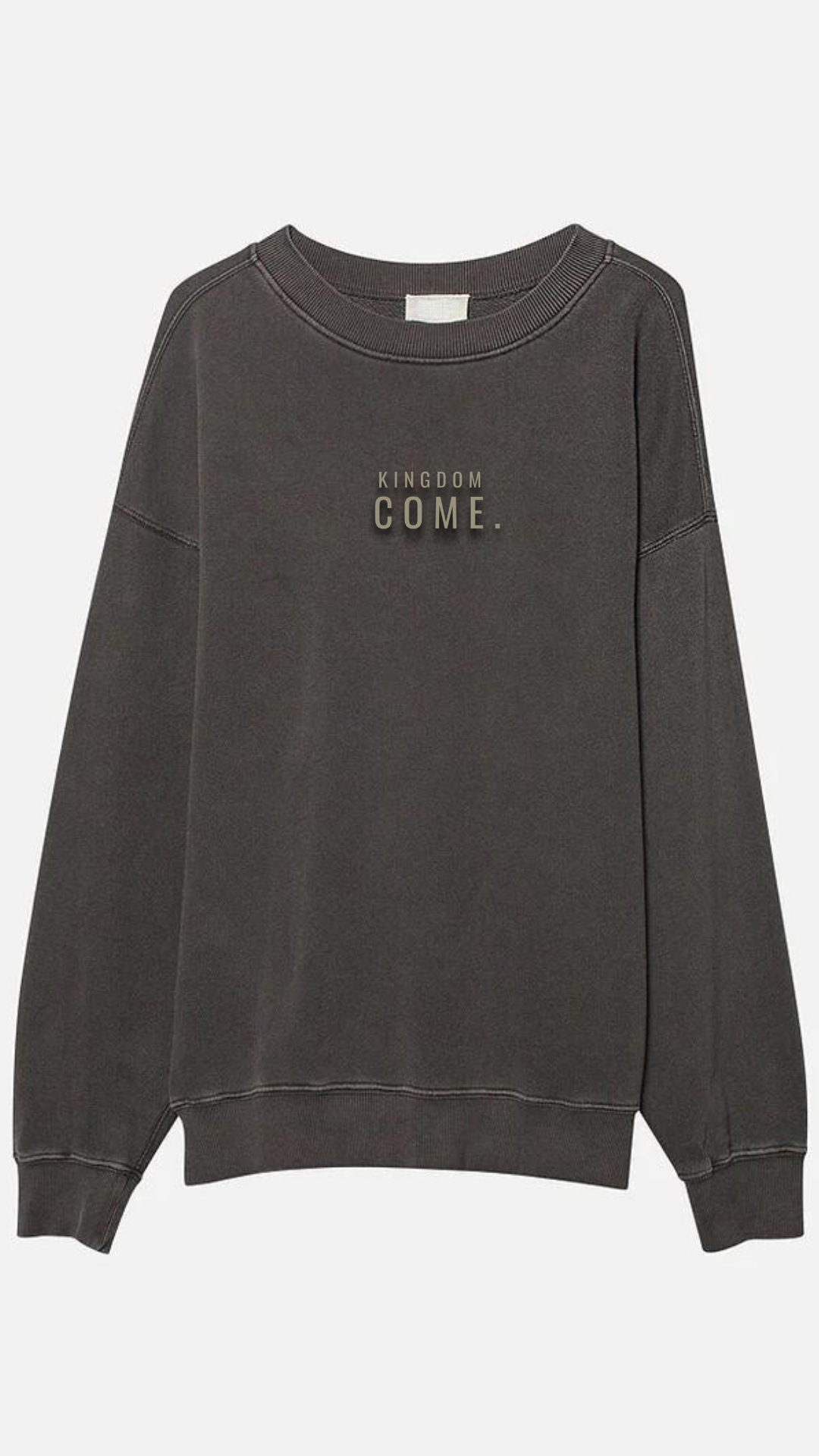 Kingdom Come Crewneck - Vintage Grey